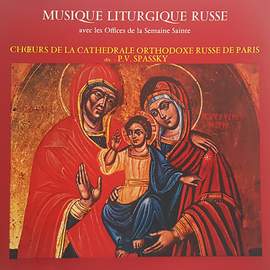Music of the Russian Orthodox Liturgy: Offices for Holy Week