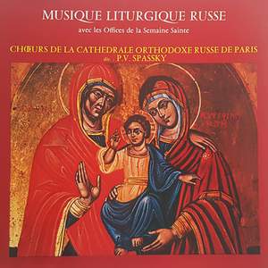 Music of the Russian Orthodox Liturgy: Offices for Holy Week