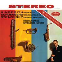 Hindemith: Symphony in B-Flat; Schoenberg: Theme & Variations; Stravinsky: Symphonies for Wind