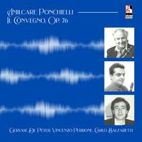 Ponchielli: Il Convegno, Op. 76