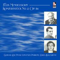 Felix Mendelssohn: Konzertstück No. 2, Op. 114