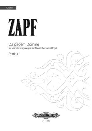 Anton Zapf: Da Pacem Domine Op.12