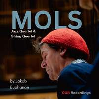Mols - Jazz Quartet & String Quartet By Jakob Buchanan