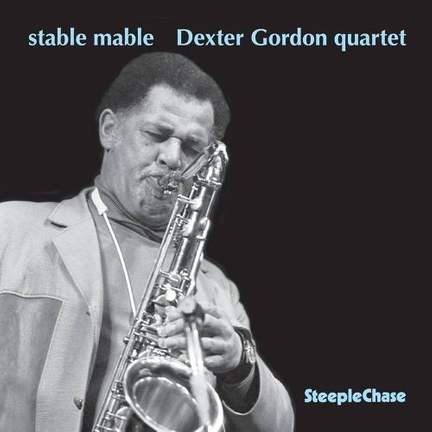 Dexter Gordon Quartet: Stable Mable