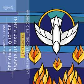 Orlando Di Lasso: Officia Aliquot de Præcipuis Festis Anni - Pentecostes