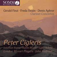 Gerlad Finzi, Freda Swain & Denis Aplvor: Clarinet Concertos