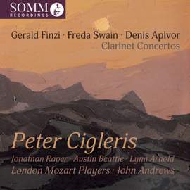 Gerald Finzi, Freda Swain & Denis Aplvor: Clarinet Concertos
