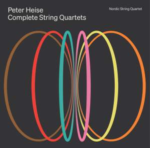 Peter Heise: Complete String Quartets