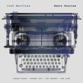 José Martínez: Short Stories