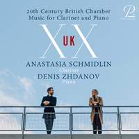 XX UK - 20th Century British Chamber Music for Clarinet and Piano
