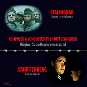 STALINGRAD & STAUFFENBERG Zwei Originalsoundtracks von Enjott Schneider