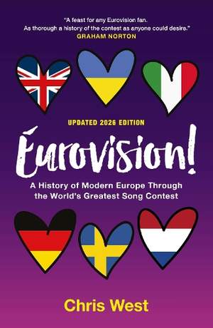 Eurovision!: A History of Europe Through the World's Greatest Song Contest