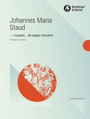 Johannes Maria Staud: A propos 3. ... de nuages chassants