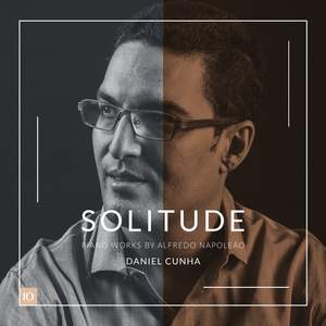 Solitude: Piano Works by Alfredo Napoleão