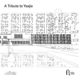 A Tribute to Ysaÿe