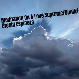 Meditation On A Love Supreme