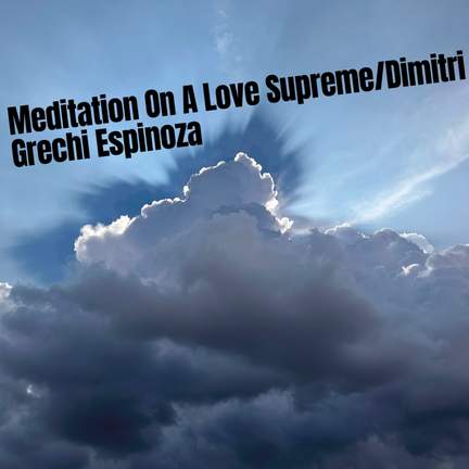 Meditation On A Love Supreme