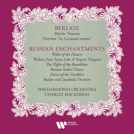 Berlioz: Marche troyenne & Le carnaval romain - Russian Enchantments: Waltz of the Flowers, Flight of the Bumblebee, Dance of the Tumblers...