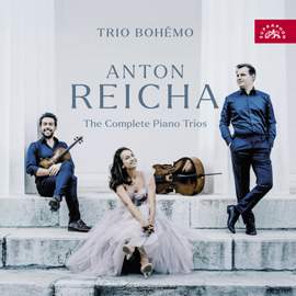 Anton Reicha - The Complete Piano Trios