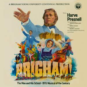 Brigham! The Man and His School