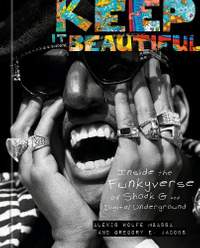 Keep It Beautiful: Inside the Funkyverse of Shock G and Digital Underground