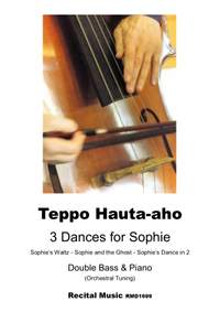 Teppo Hauta-aho: 3 Dances for Sophie