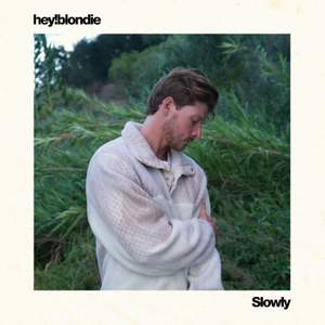 Slowly