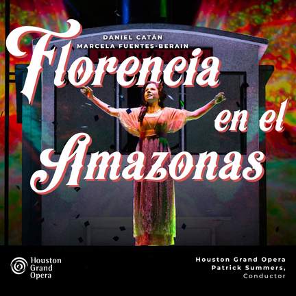 Daniel Catán: Florencia en el Amazonas