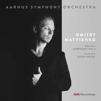 Prokofiev: Symphony No.6 & Silvestrov: Silent Music