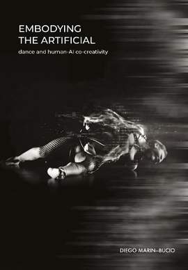 Embodying the Artificial: Dance and Human–AI Co-creativity