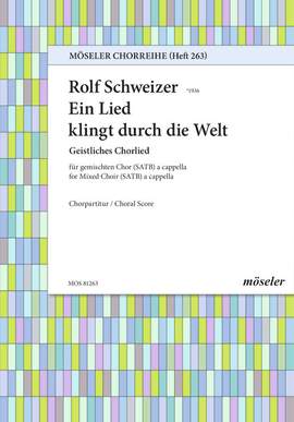 Schweizer, Rolf: Ein Lied Klingt durch die Welt