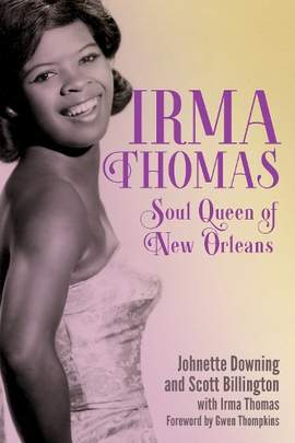 Irma Thomas: Soul Queen of New Orleans