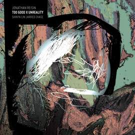 Too Good X Unreality