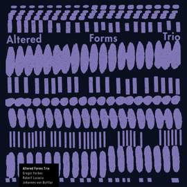 Altered Forms Trio