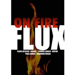 Flux On Fire