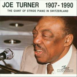 Joe Turner 1907 - 1990