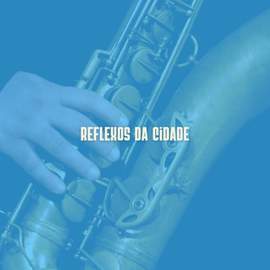 Reflexos da Cidade