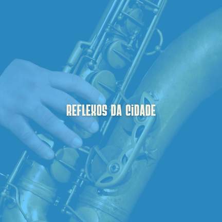 Reflexos da Cidade