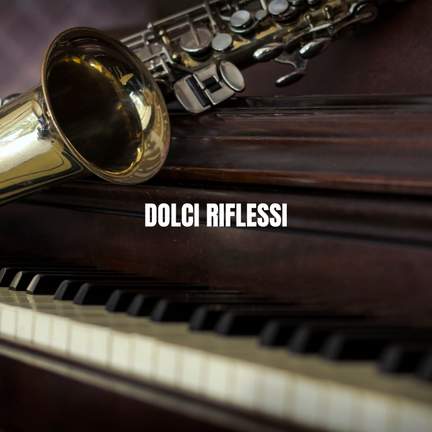 Dolci Riflessi