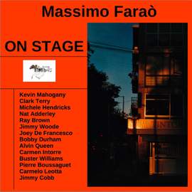 On Stage with Clark Terry, Ray Brown, Bobby Durham, Carmen Intorre, Jimmy Cobb, Michele Hendricks, Kevin Mahogany, Joey Defrancesco, Carmelo Leotta, Alvin Queen, Jimmy Woode