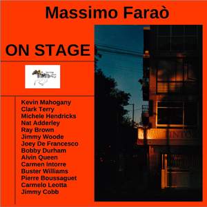 On Stage with Clark Terry, Ray Brown, Bobby Durham, Carmen Intorre, Jimmy Cobb, Michele Hendricks, Kevin Mahogany, Joey Defrancesco, Carmelo Leotta, Alvin Queen, Jimmy Woode