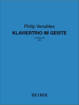 Philip Venables: Klaviertrio im Geiste