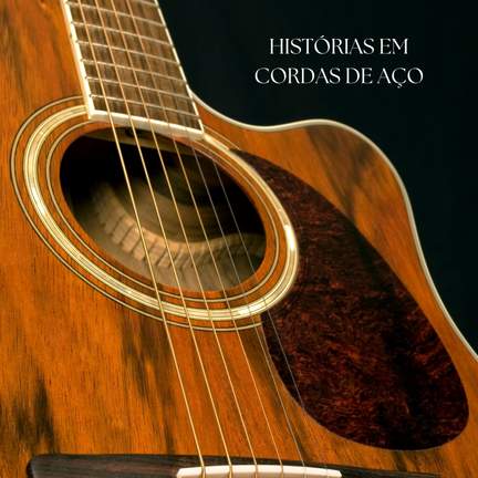 Histórias em Cordas de Aço - Six-String Sessions: 10335825 - download ...