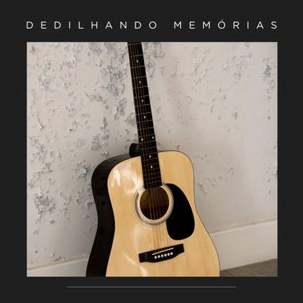 Dedilhando Memórias