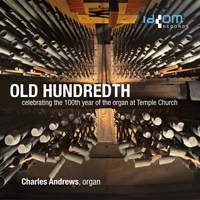 Old Hundredth: The 'Glentanar' Organ at Temple Church