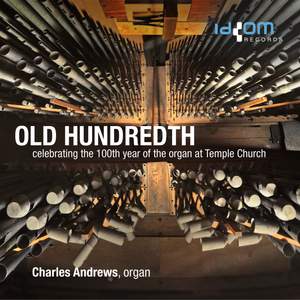 Old Hundredth: The 'Glentanar' Organ at Temple Church