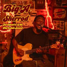 Torchbearer Of The Clarksdale Sound