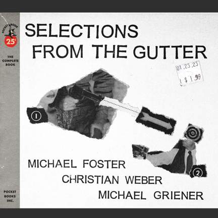 Selections from the Gutter