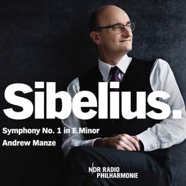 Sibelius: Symphony No. 1 in E Minor, Op. 39