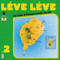 LÉve LÉve Vol. 2: Sao TomÉ & Principe Sounds 70s-80s